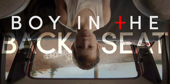 Boy in the Back Seat (2022)