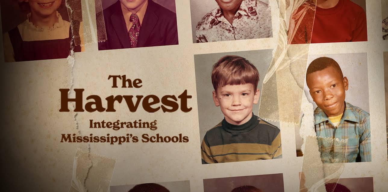The Harvest: Integrating Mississippi's Schools (2023)