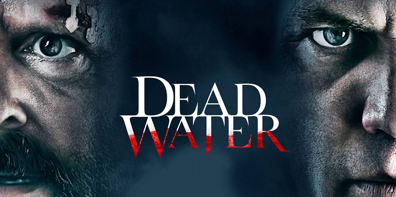 Dead Water (2019)