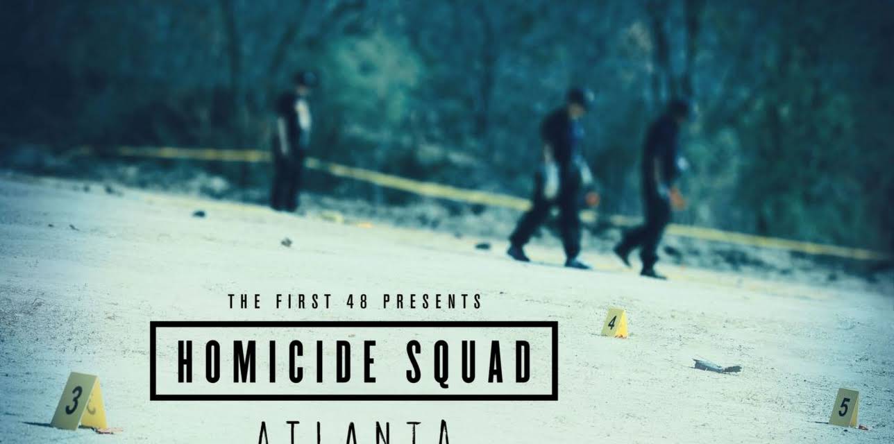 The First 48 Presents: Homicide Squad Atlanta