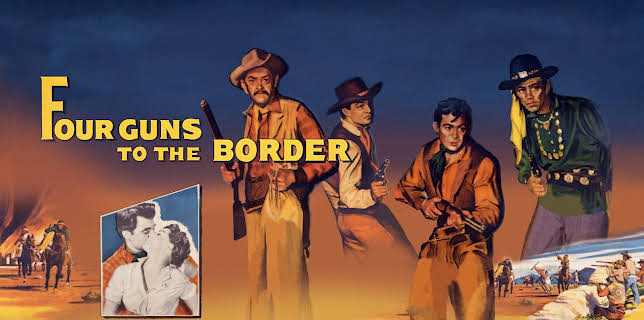 Four Guns to the Border (1954)