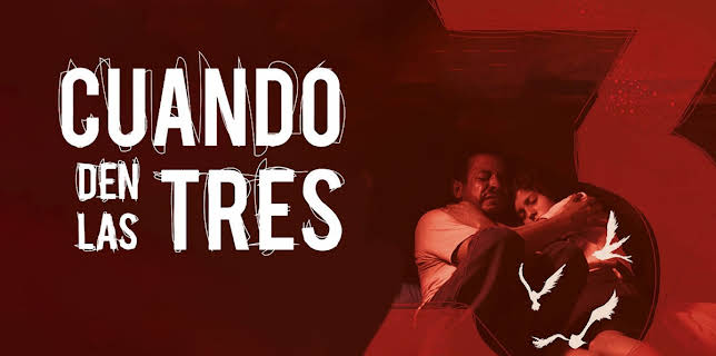 Cuando Den Las Tres (2015)