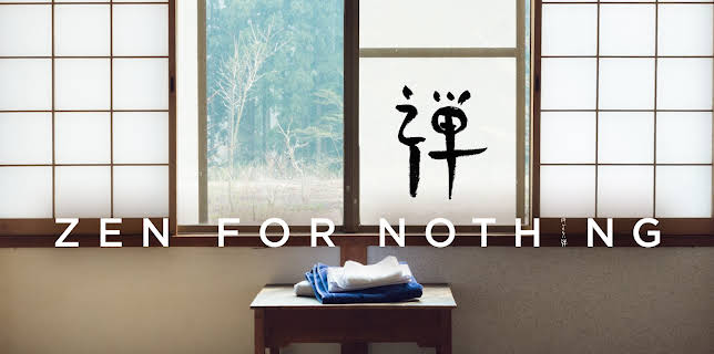 Zen for Nothing (2018)