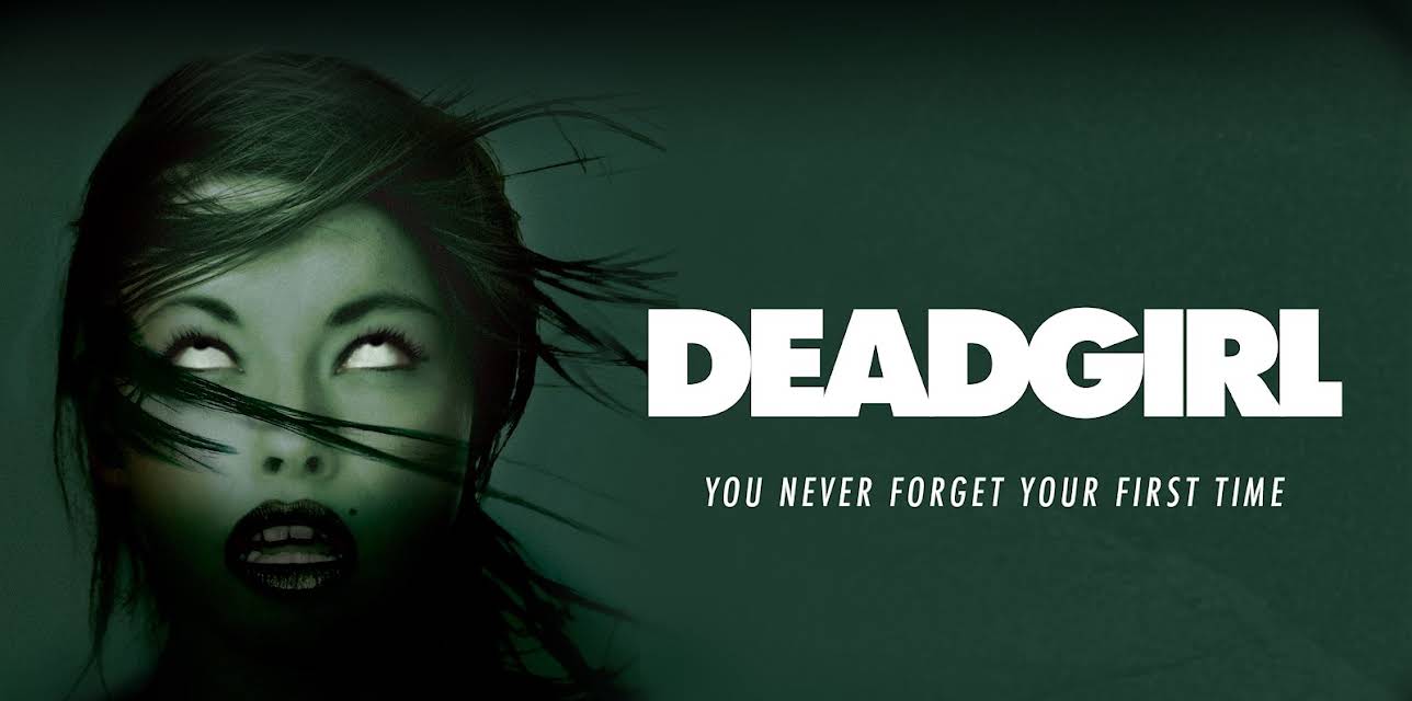 Deadgirl (2008)