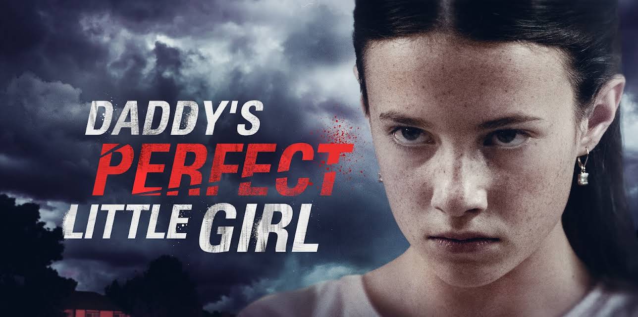Daddy's Perfect Little Girl (2021)