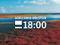 Schleswig-Holstein 18:00