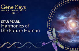 Gene Keys: Star Pearl: Harmonics of the Future Human