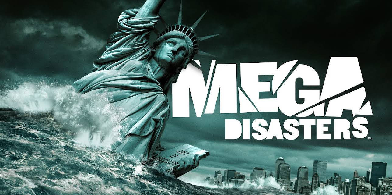 Mega Disasters Season 3