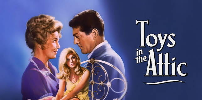 Toys in the Attic (1963)
