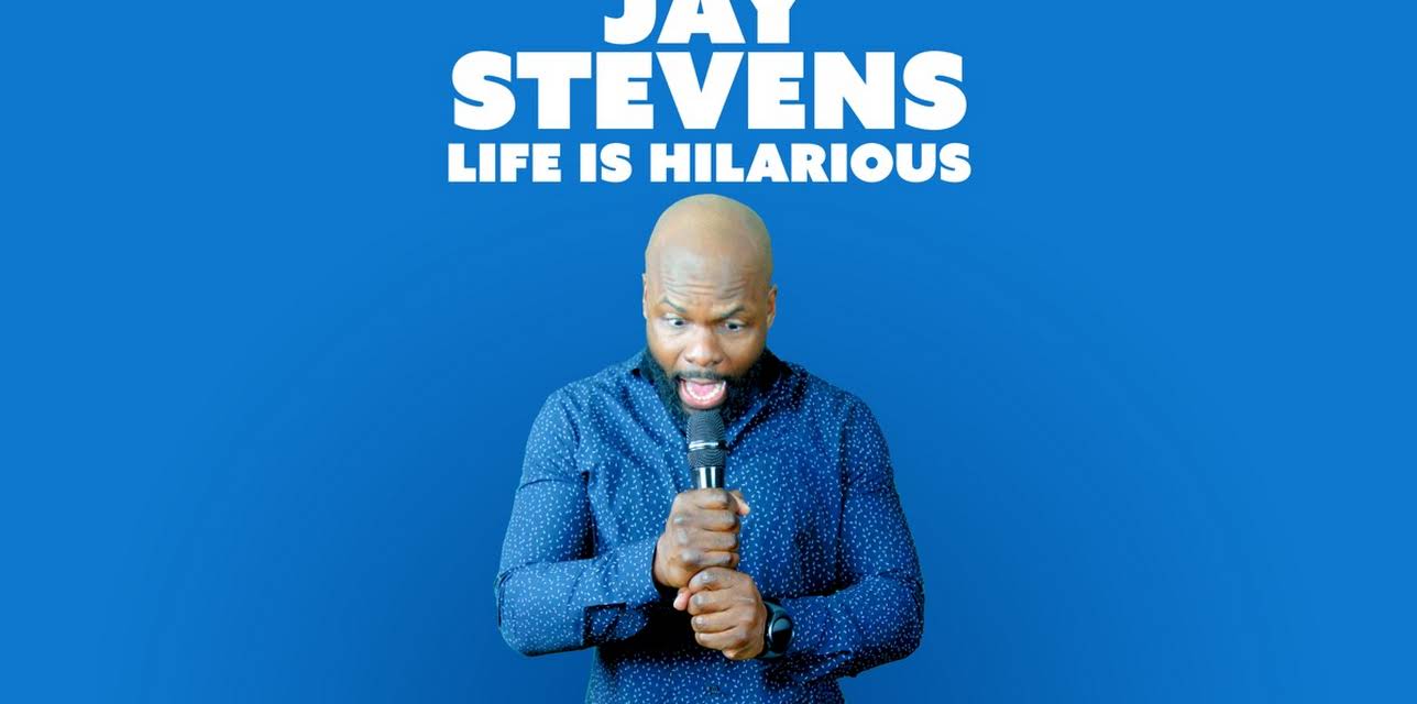 Jay Stevens: Life Is Hilarious (2017)
