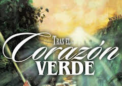 Tras el corazón verde