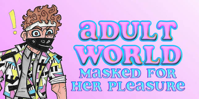 Adult World: Masked for Her Pleasure (2023)