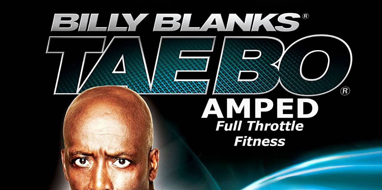 Tae Bo Amp'd: Full Throttle Fitness (2007)