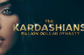 The Kardashians: Billion Dollar Dynasty S1: Episode 1