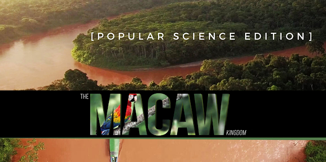 The Macaw Kingdom [Popular Science Edition] (2018)
