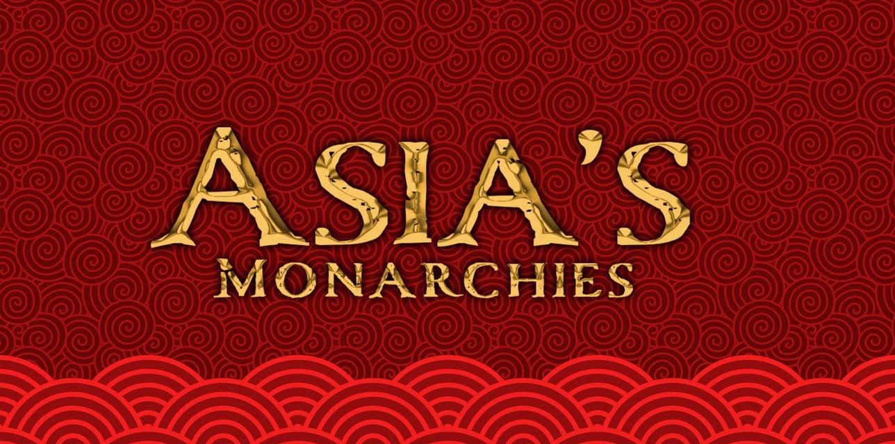 Asia's Monarchies