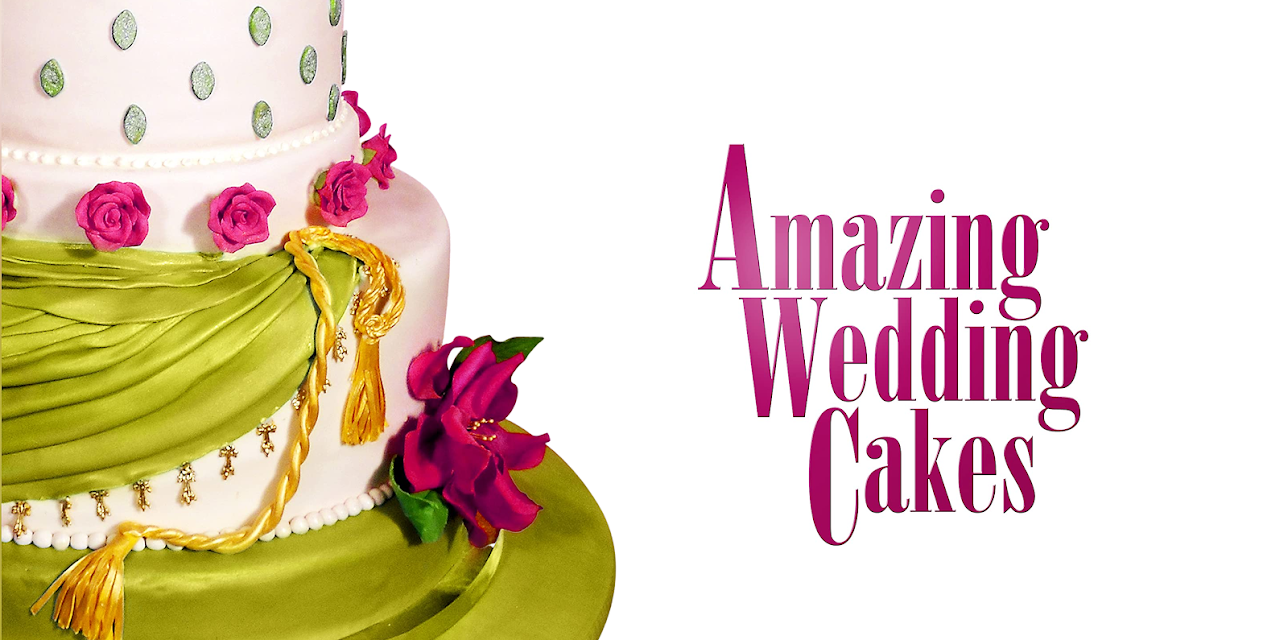 Amazing Wedding Cakes Season 1