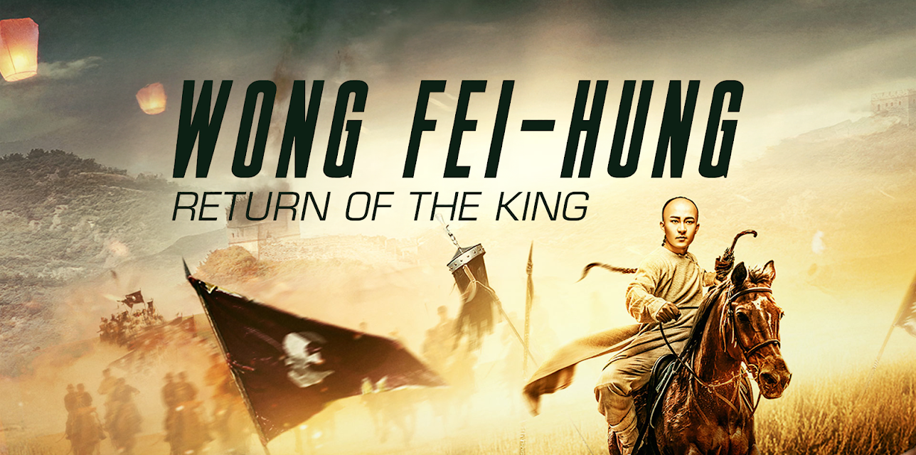 Wong Fei-hung: Return of the King (2017)