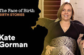 Face of Birth: Birth Stories: Kate's Birth Story