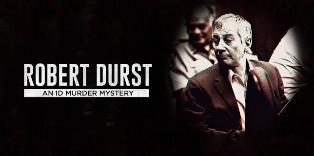 Robert Durst: An ID Murder Mystery