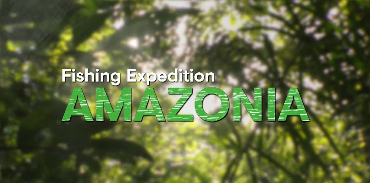 Fishing Expedition Amazonia