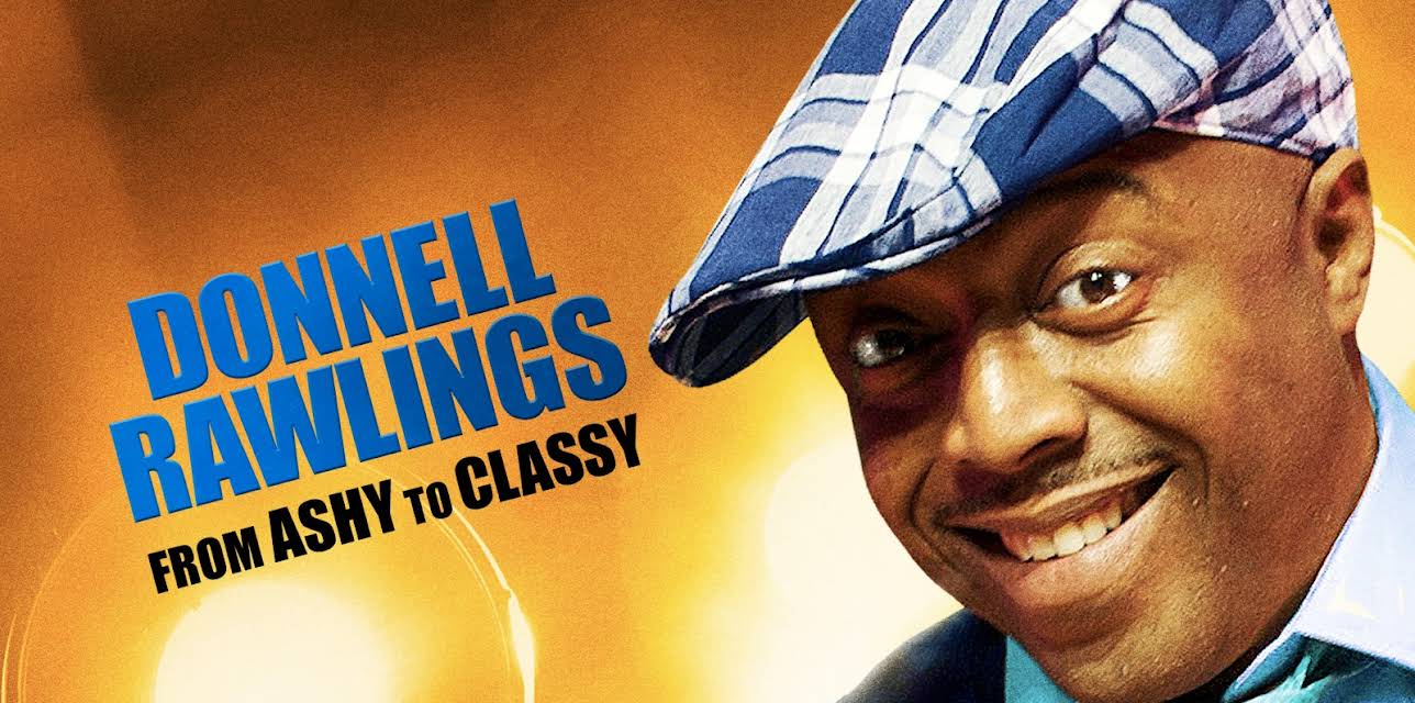 Donnell Rawlings: From Ashy to Classy (2010)