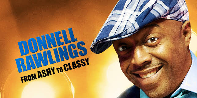 Donnell Rawlings: From Ashy to Classy (2010)