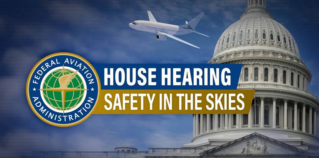 House Hearing: Safety in the Skies