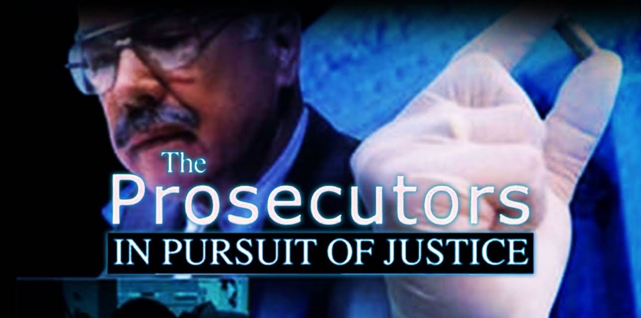 The Prosecutors: In Pursuit of Justice