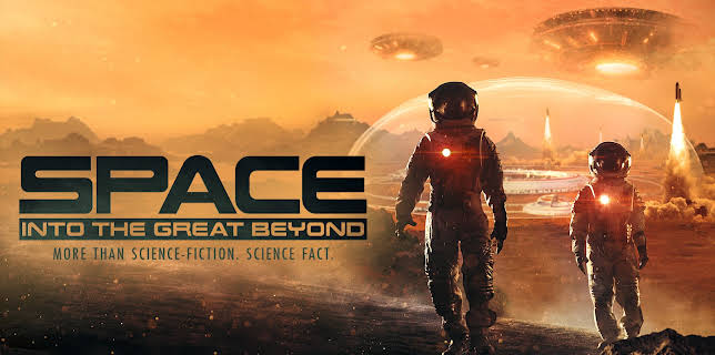 Space: Into the Great Beyond (2021)