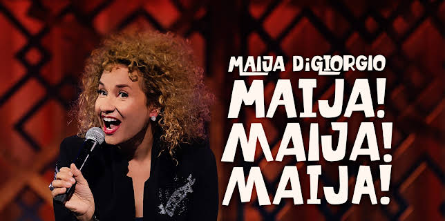 Maija DiGiorgio: Maija! Maija! Maija! (2022)