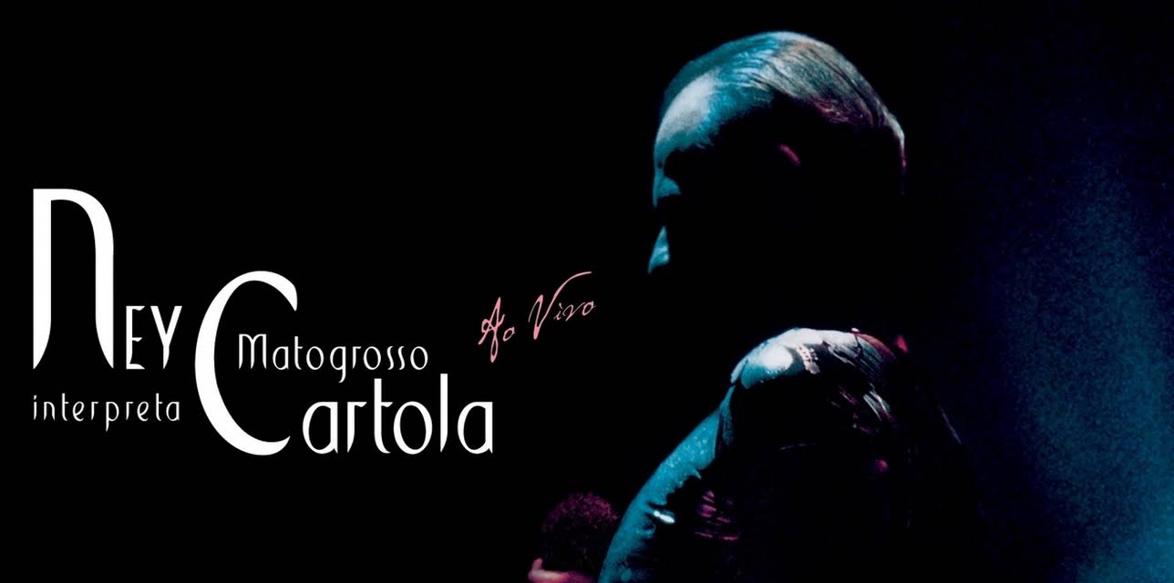 Ney Matogrosso - Interpreta Cartola Ao Vivo (2002)