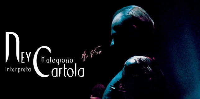 Ney Matogrosso - Interpreta Cartola Ao Vivo (2002)