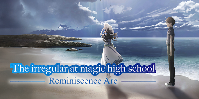 The Irregular at Magic High School: Reminiscence Arc (Original Japanese Version) (2021)
