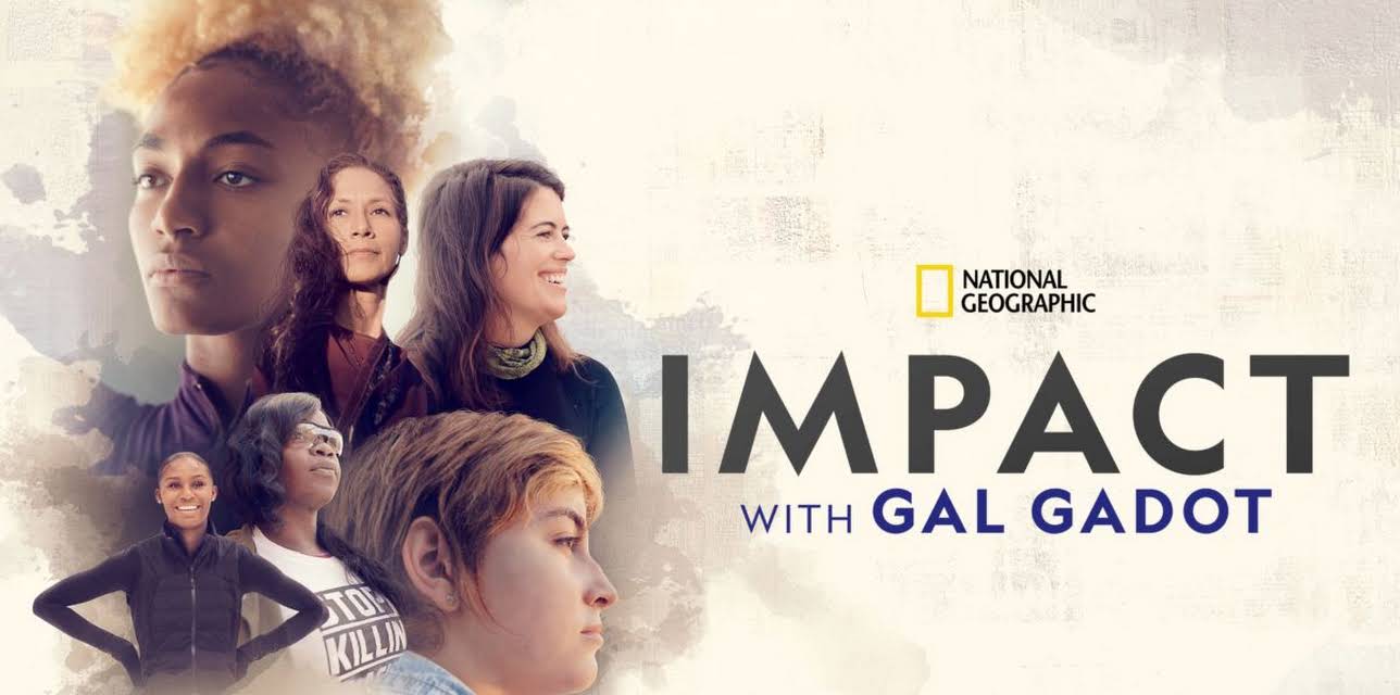 IMPACT with Gal Gadot