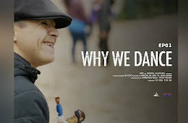 Why We Dance: Dancing Through Life: Tony's Rhythm of Love