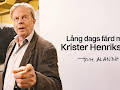 Lång dags färd med Krister Henriksson
