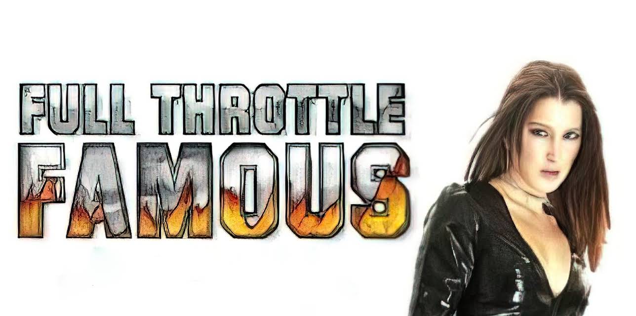 Full Throttle Famous