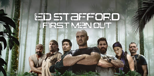 Ed Stafford: First Man Out Season 1