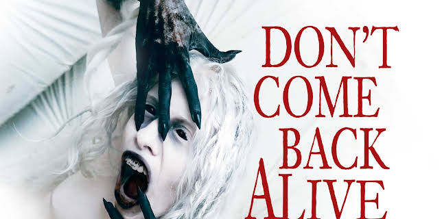 Don't Come Back Alive (2023)