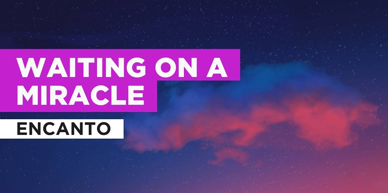 Waiting on a Miracle in the Style of Encanto (2021)