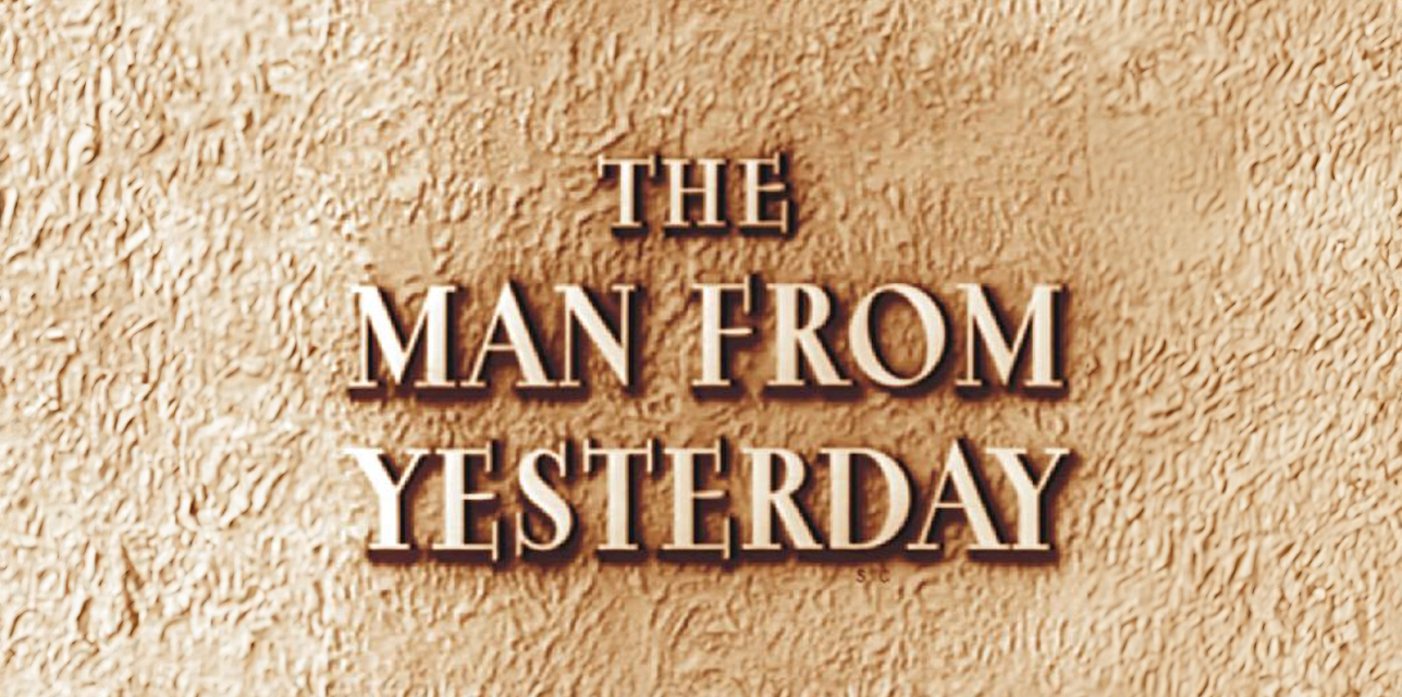 The Man From Yesterday (2010)