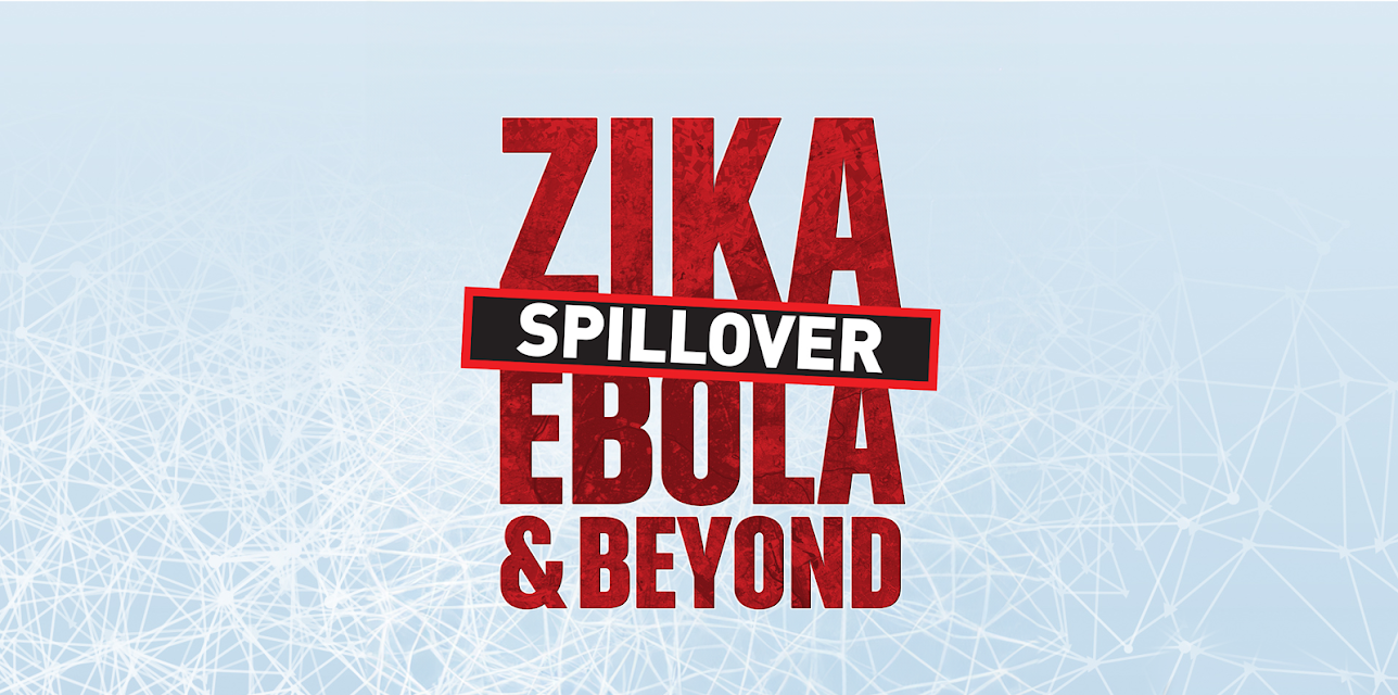 Spillover- Zika, Ebola & Beyond: Season 1