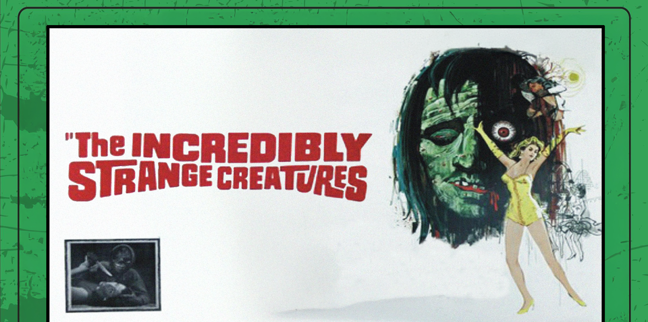 Incredibly Strange Creatures... (2009)