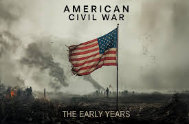 The American Civil War: A Union Divided: The Early Years