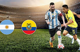 CONMEBOL Qualifiers season-2023: Argentina vs Ecuador