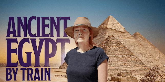 Ancient Egypt by Train