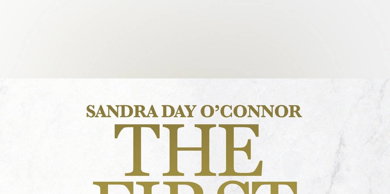 Sandra Day O’Connor: The First