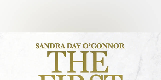 Sandra Day O’Connor: The First