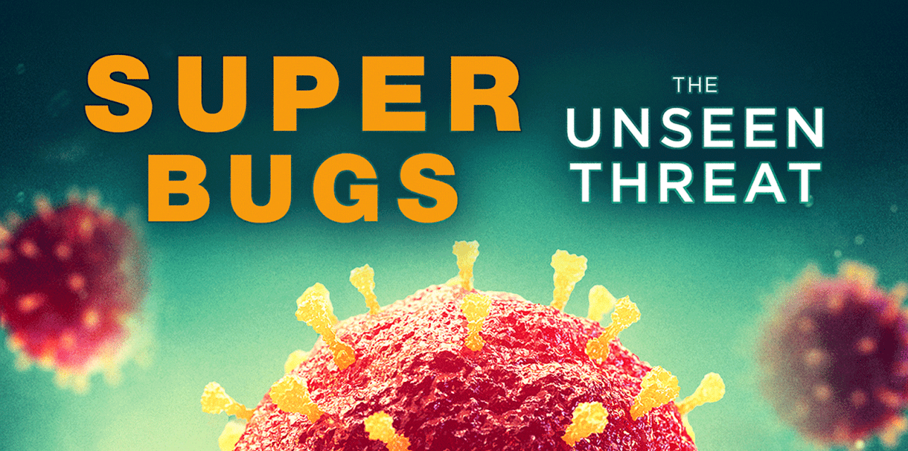 Superbugs: The Unseen Threat (2020)